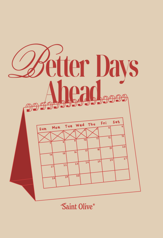 “Better Days Ahead” Poster